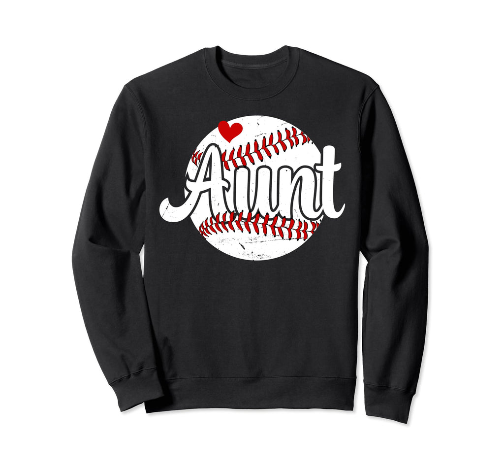 Aunt Baseball Player Auntie Proud Sweatshirt - Streetwear Style Unisex - T-Shirt, Sweatshirt, Hoodie