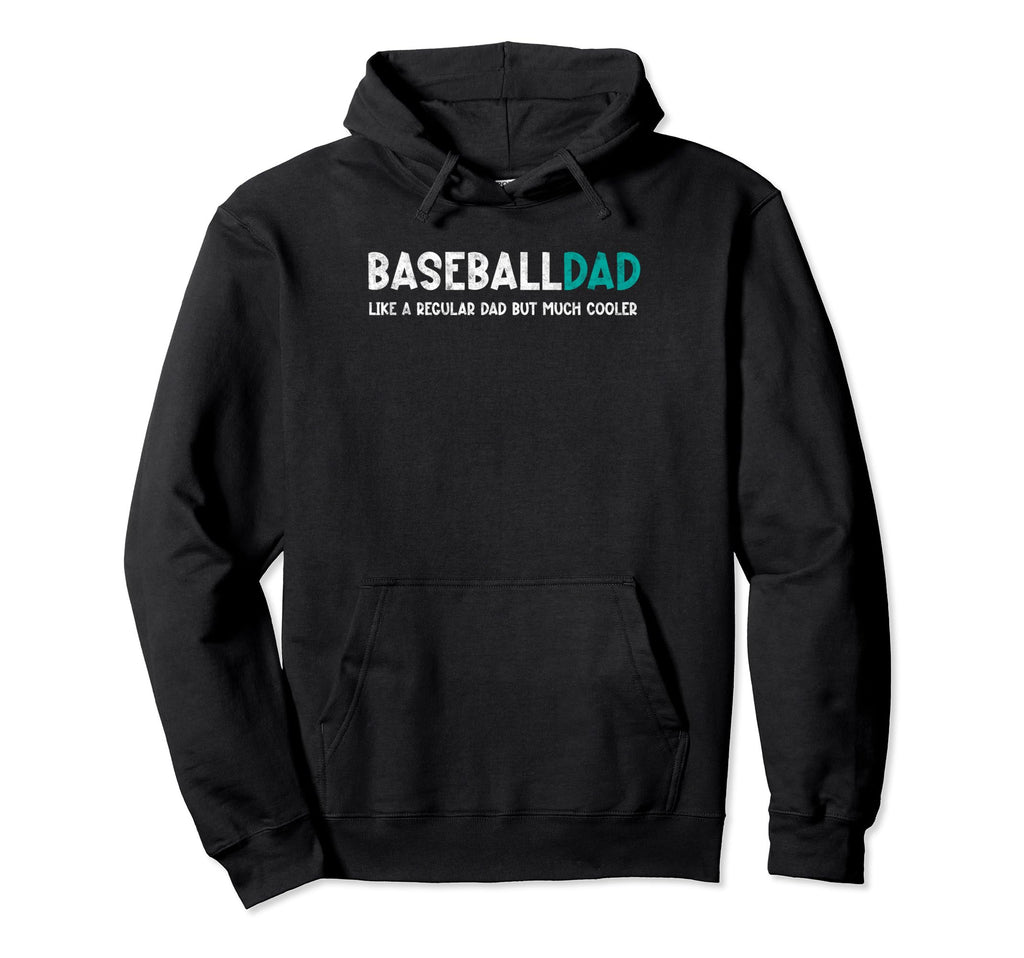 Baseball Dad Like Regular But Cooler Hoodie - Custom Art Print Men Women - T-Shirt, Sweatshirt, Hoodie