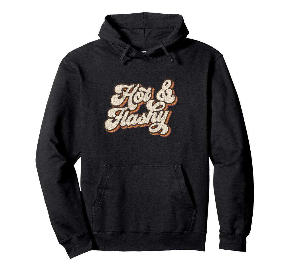 Hot Flashy Typography 70S Hoodie - Casual Everyday Wear Men Women - T-Shirt, Sweatshirt, Hoodie