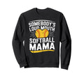 Baseball Sports Lover Somebodys Loud Sweatshirt - Unique Graphic Men Women - T-Shirt, Sweatshirt, Hoodie