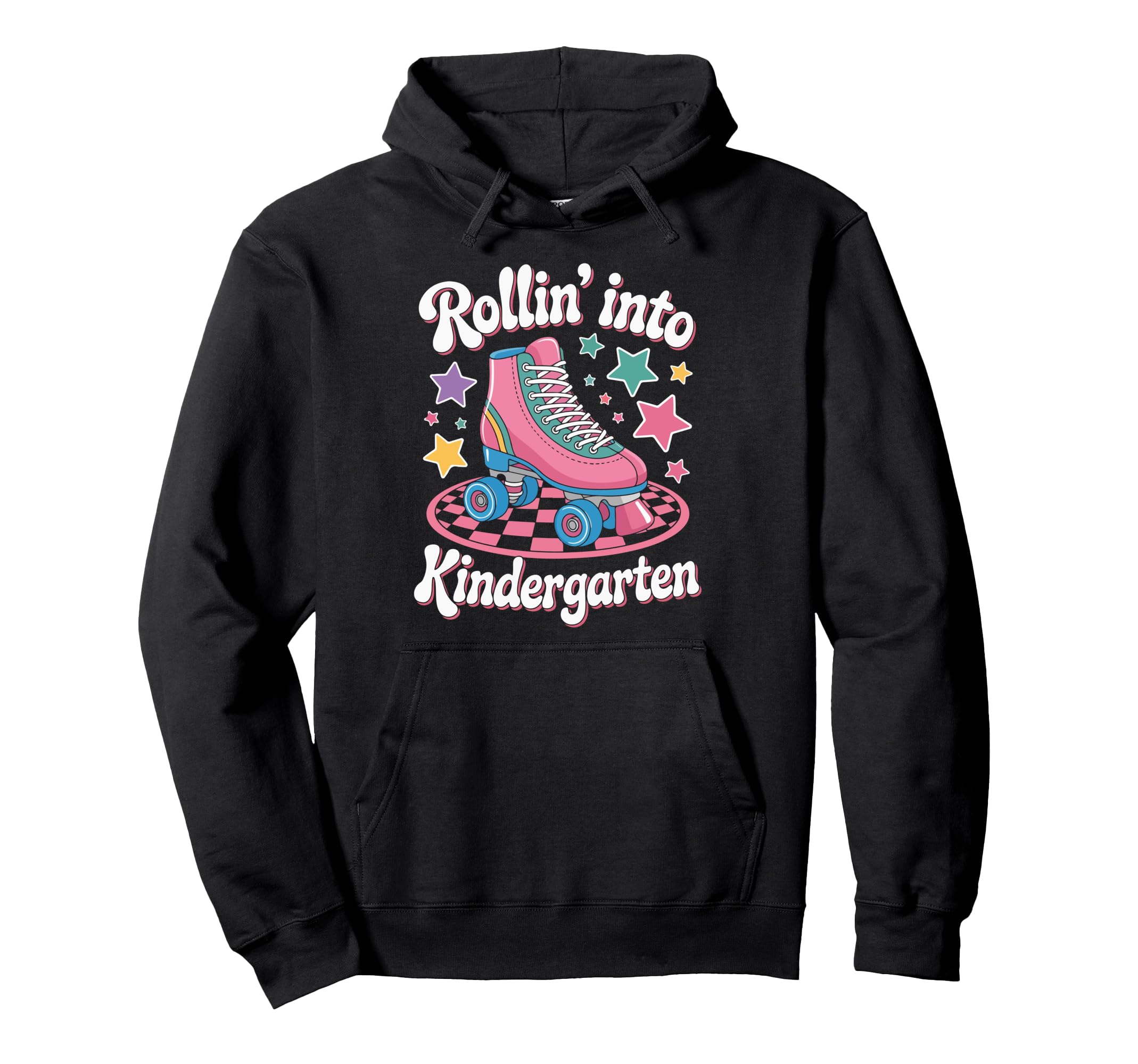 Rollin Into Kindergarten Roller Skate Hoodie - Fun Novelty Design Men Women - T-Shirt, Sweatshirt, Hoodie