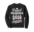 Proud Grandma 2026 Senior Baseball Sweatshirt - Graphic Print Unisex - T-Shirt, Sweatshirt, Hoodie