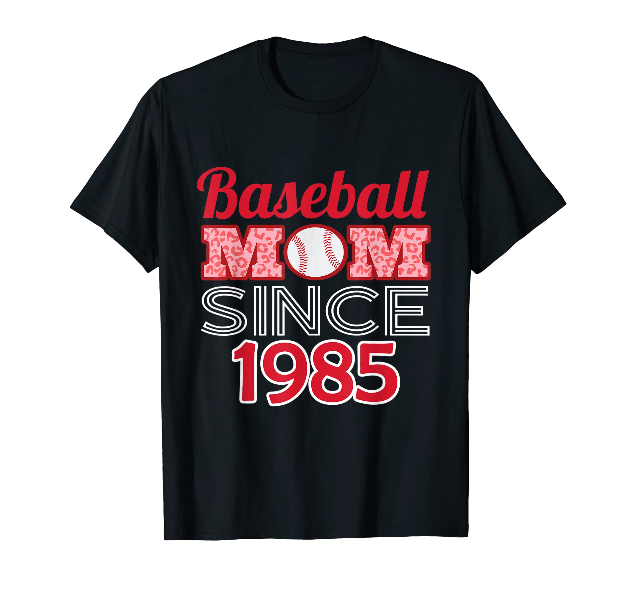 Baseball Mom Since 1985 T-Shirt - Unique Graphic Men Women - T-Shirt, Sweatshirt, Hoodie