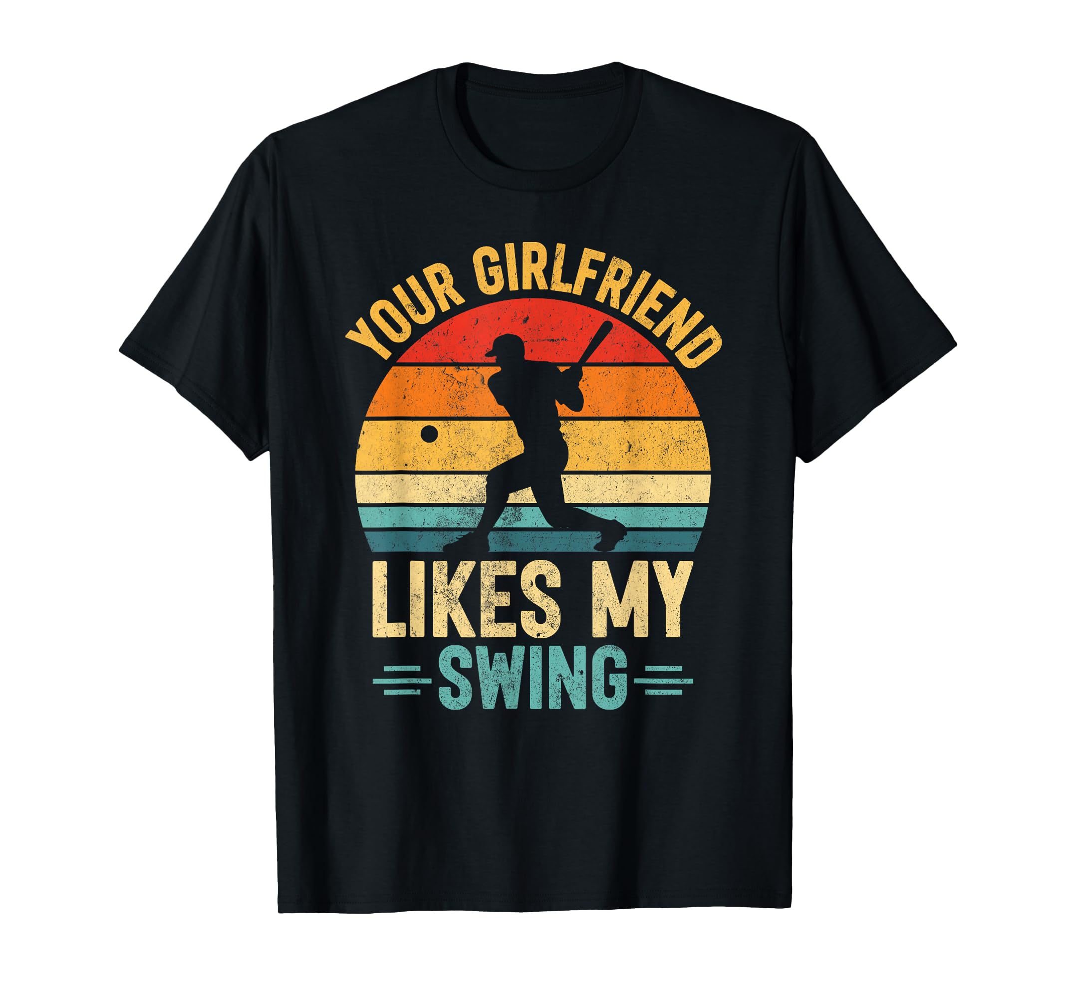 Your Girlfriend Likes My Swing T-Shirt - Custom Art Print Men Women - T-Shirt, Sweatshirt, Hoodie