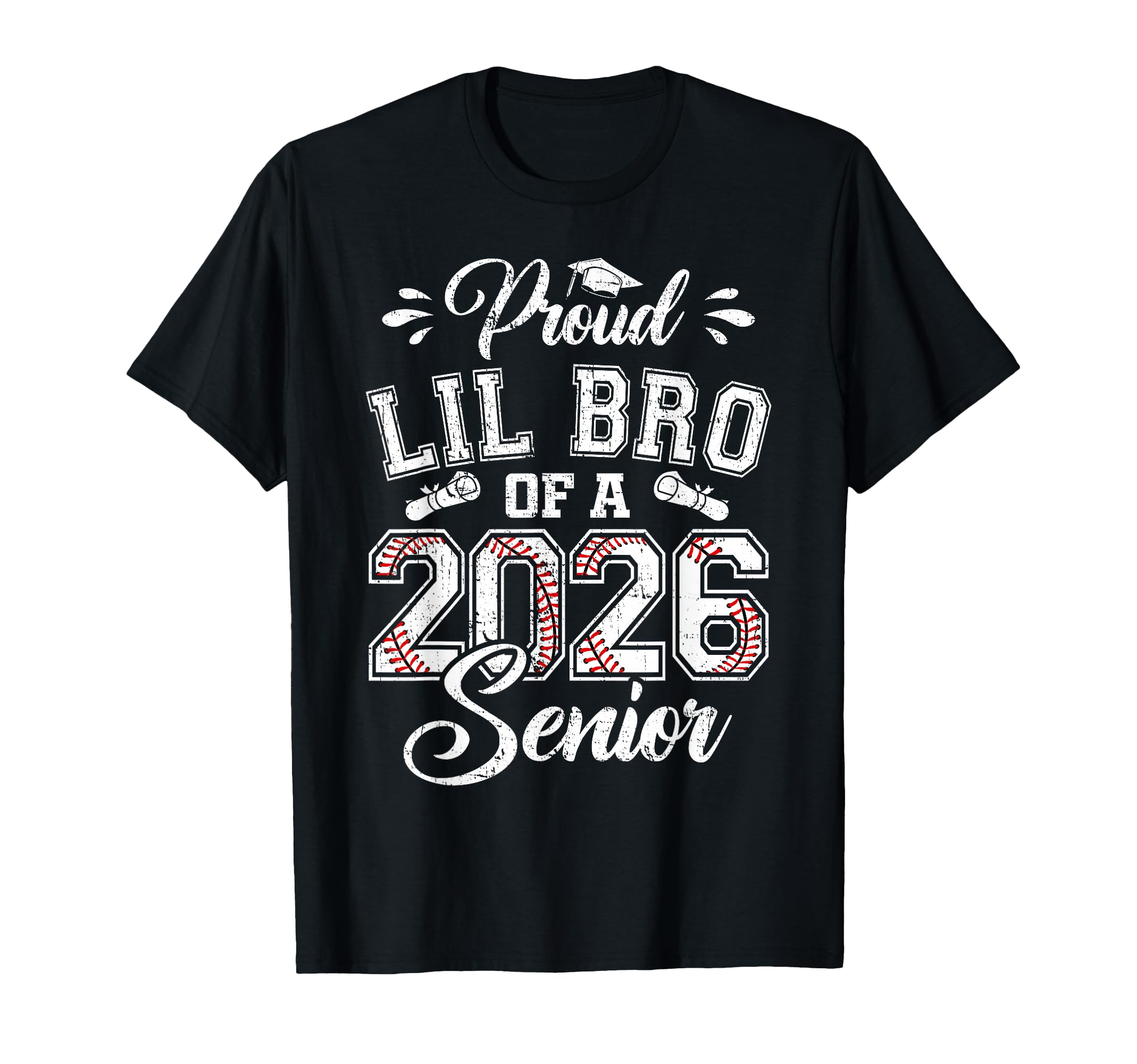 Proud Lil Bro 2026 Senior Baseball T-Shirt - Streetwear Style Men Women - T-Shirt, Sweatshirt, Hoodie
