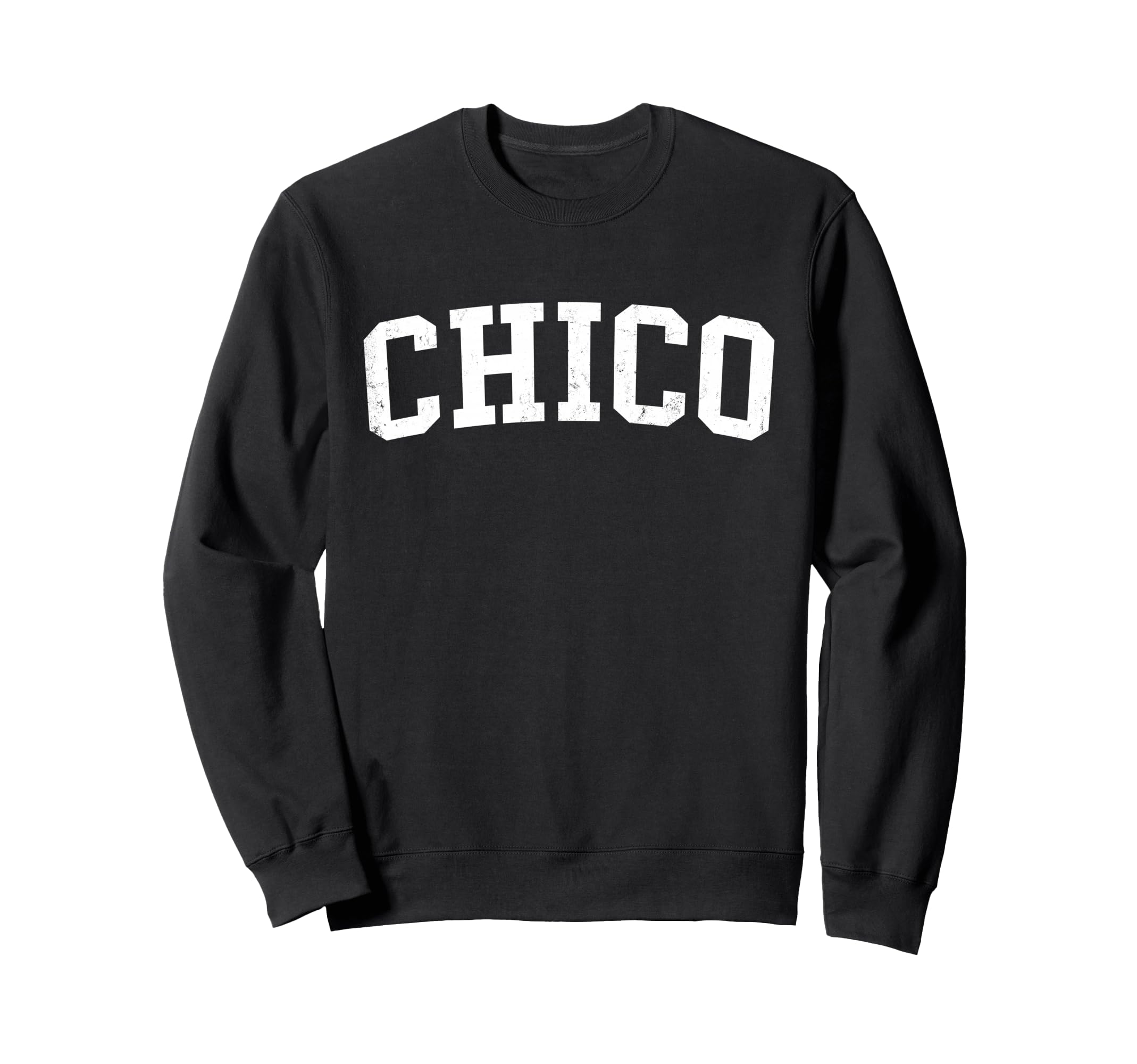 Chico Ca Distressed White Sweatshirt - Fun Novelty Design for Adults - T-Shirt, Sweatshirt, Hoodie