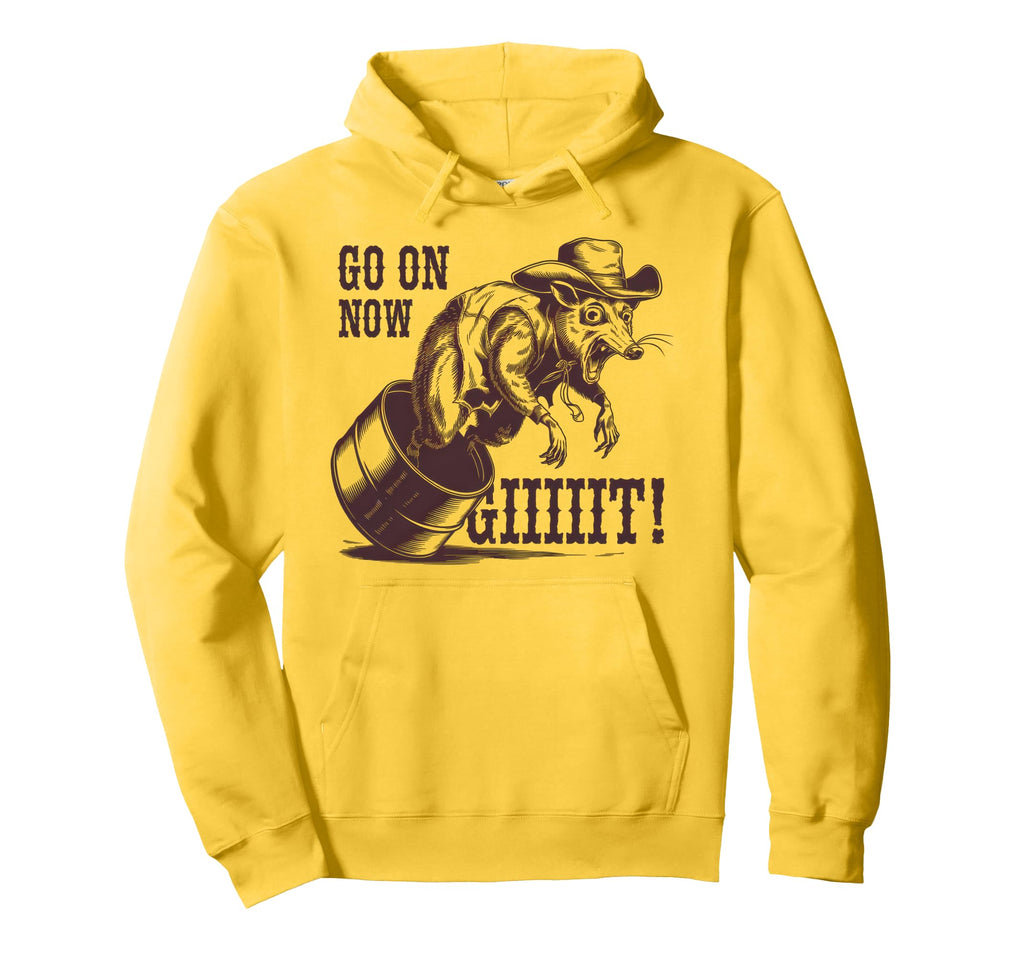 Go Now Git Cowboy Opossum Country Hoodie - Casual Everyday Wear Men Women - T-Shirt, Sweatshirt, Hoodie
