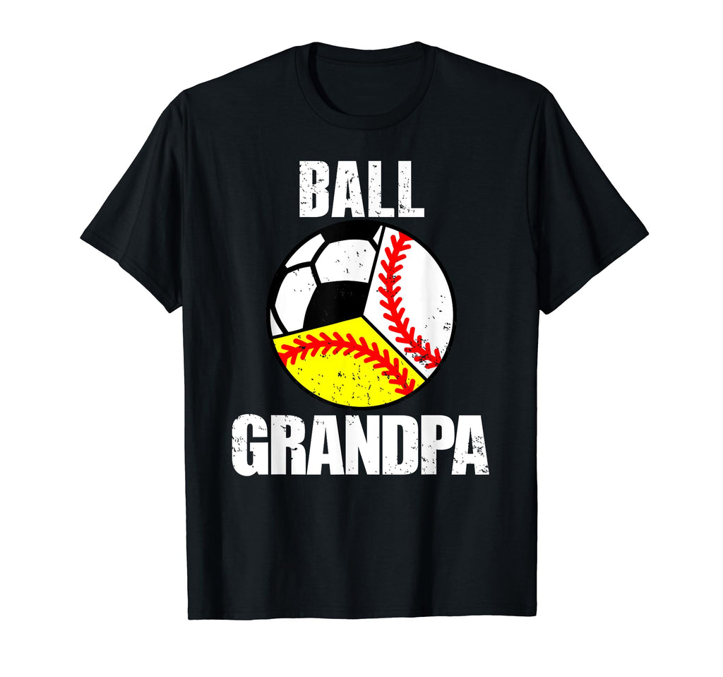 Ball Grandpa Funny Baseball T-Shirt - Casual Everyday Wear for Adults - T-Shirt, Sweatshirt, Hoodie