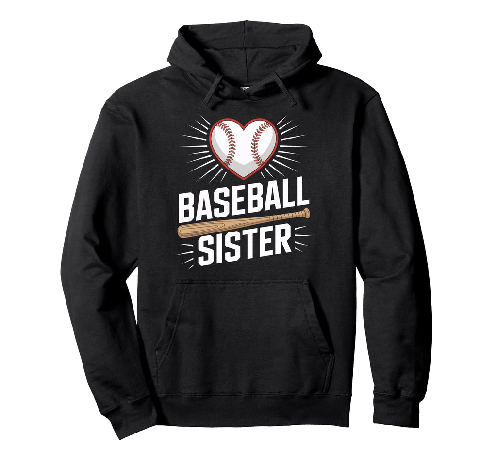 Baseball Sister Love Supporting Players Hoodie - Trendy Graphic Unisex - T-Shirt, Sweatshirt, Hoodie