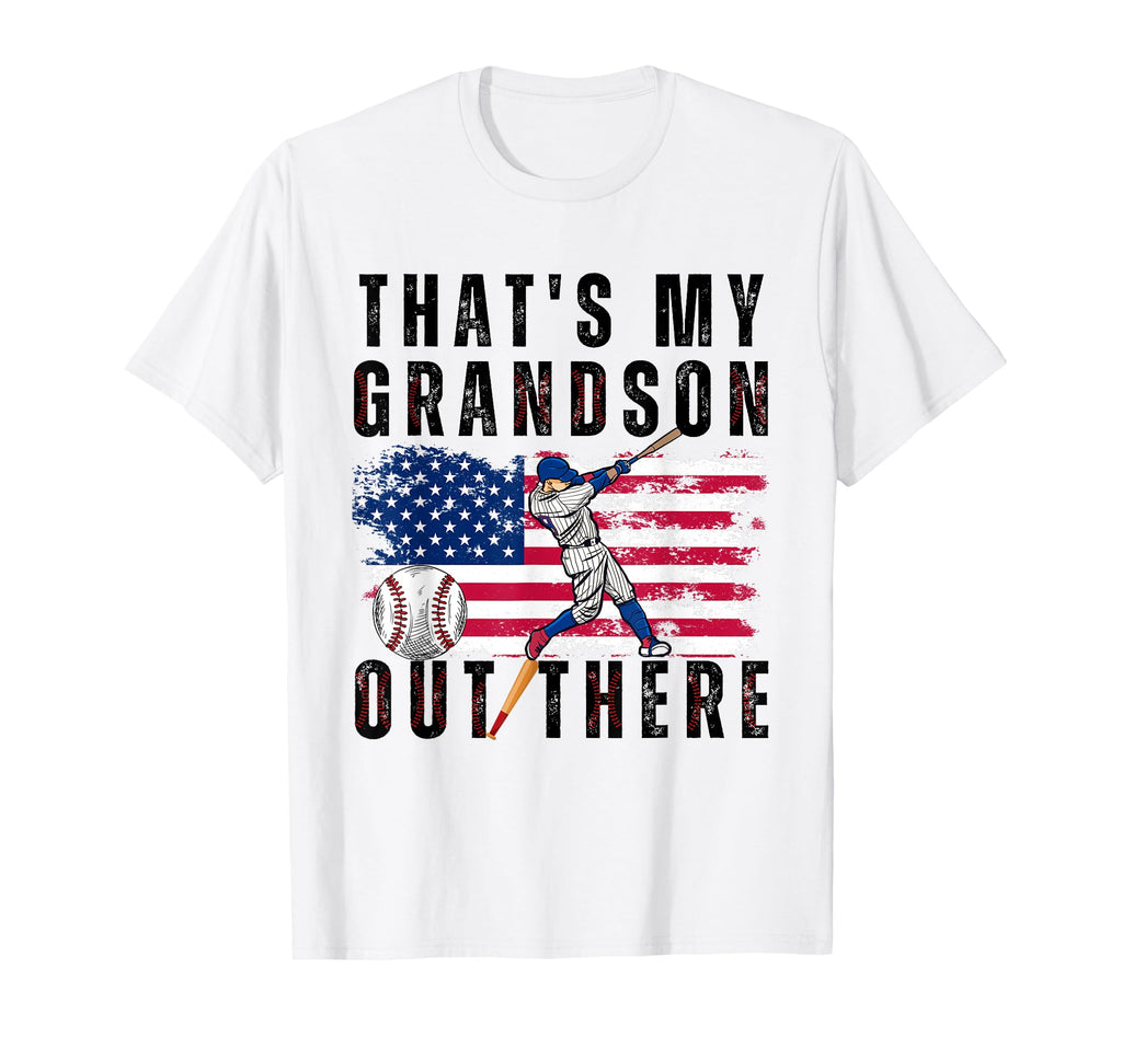 Thats My Grandson Out There Baseball T-Shirt - Novelty Apparel Unisex - T-Shirt, Sweatshirt, Hoodie