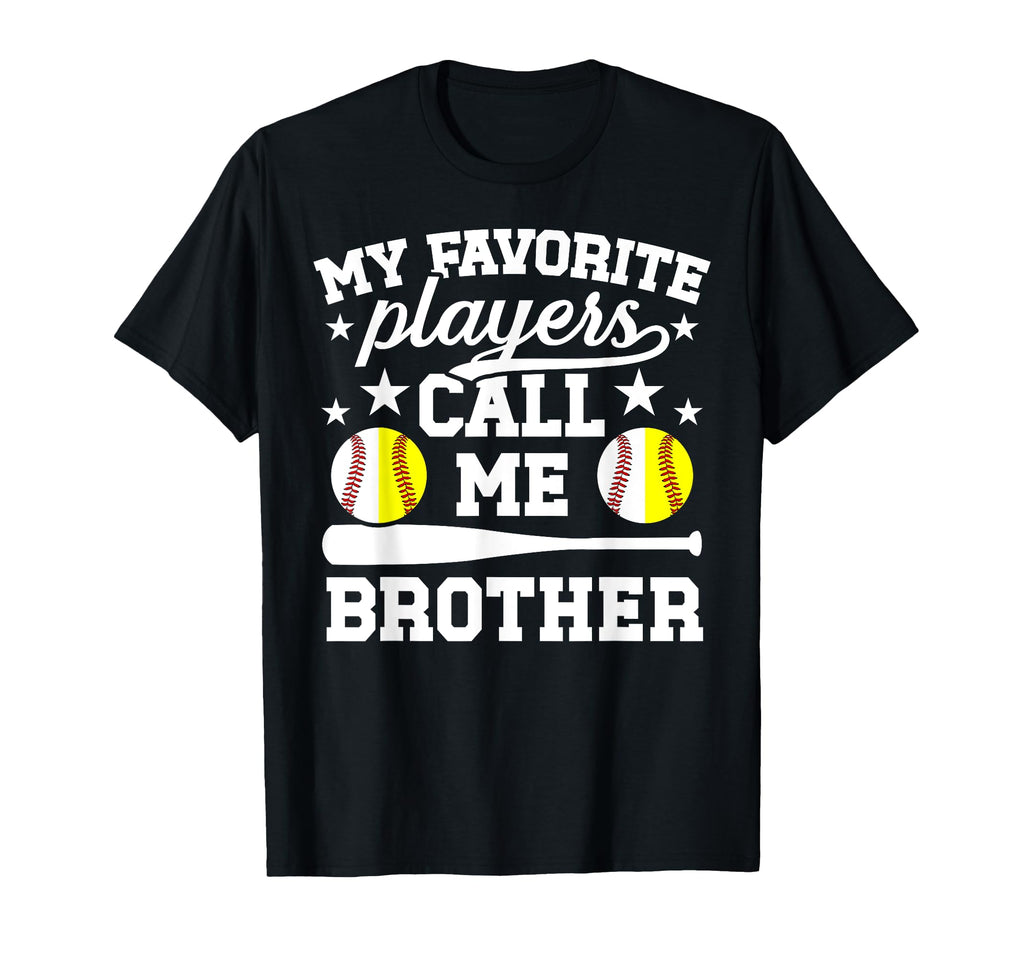 Favorite Players Call Me Brother T-Shirt - Trendy Graphic for Adults - T-Shirt, Sweatshirt, Hoodie