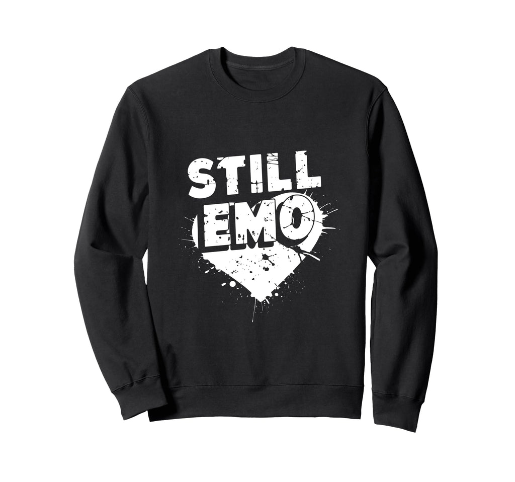 Still Emo Y2K 2000S Aesthetic Emo Sweatshirt - Unique Graphic Men Women - T-Shirt, Sweatshirt, Hoodie
