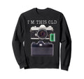 Im This Old Funny Photographer Slr 35Mm Sweatshirt - Unique Graphic Unisex - T-Shirt, Sweatshirt, Hoodie