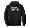Baseball Aunt Family Matching Aunt Hoodie - Streetwear Style for Adults - T-Shirt, Sweatshirt, Hoodie