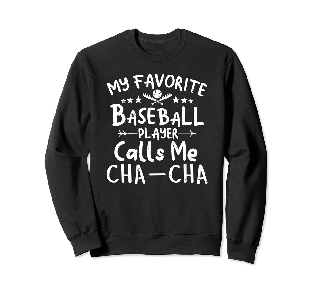My Favorite Baseball Player Calls Sweatshirt - Streetwear Style Men Women - T-Shirt, Sweatshirt, Hoodie