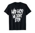 Hip Hop Ya Dont Stop Old School 80S T-Shirt - Custom Art Print for Adults - T-Shirt, Sweatshirt, Hoodie