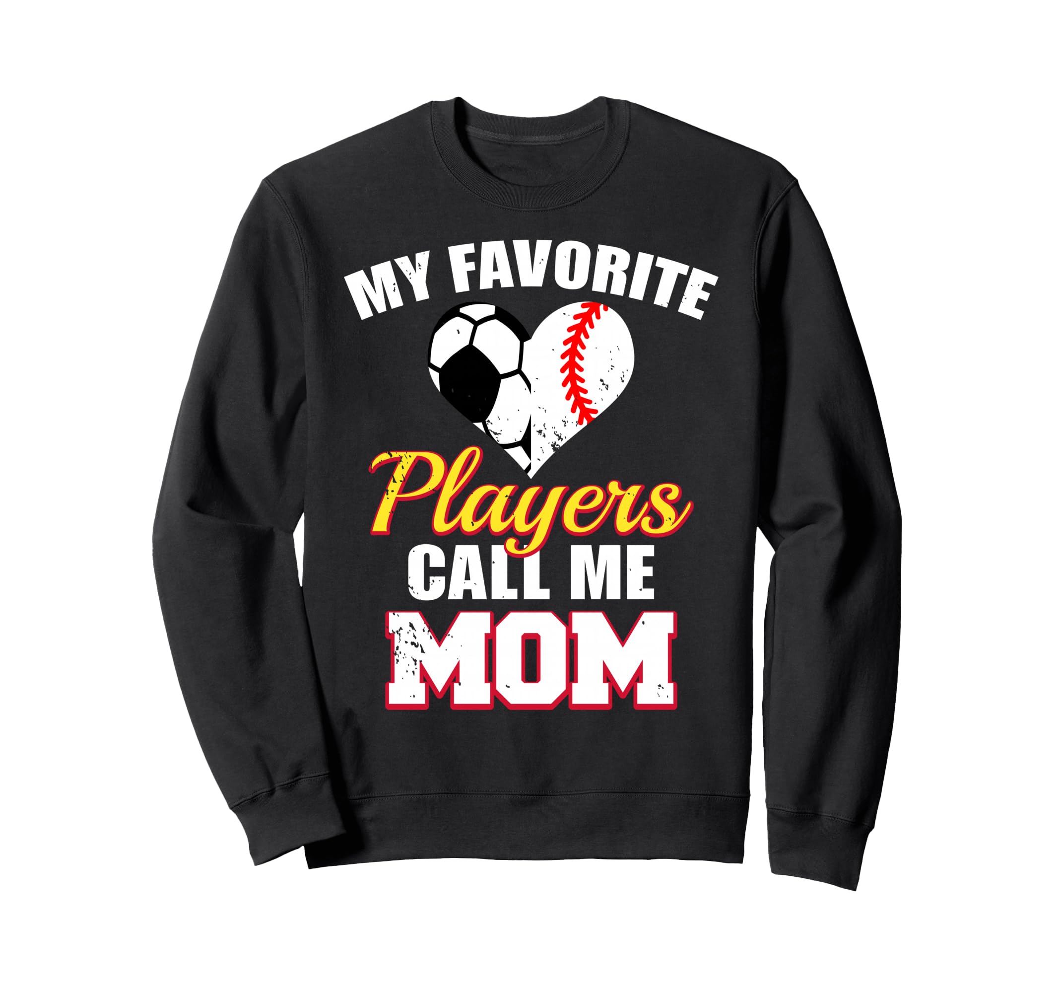 My Favorite Players Call Me Mom Sweatshirt - Trendy Graphic Men Women - T-Shirt, Sweatshirt, Hoodie
