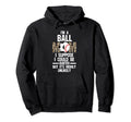 Im Ball Mom I Suppose Ballmom Hoodie - Casual Everyday Wear for Adults - T-Shirt, Sweatshirt, Hoodie