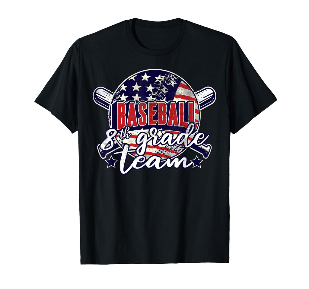 Baseball Patriotic I 8Th Grade Middle T-Shirt - Fun Novelty Design Unisex - T-Shirt, Sweatshirt, Hoodie