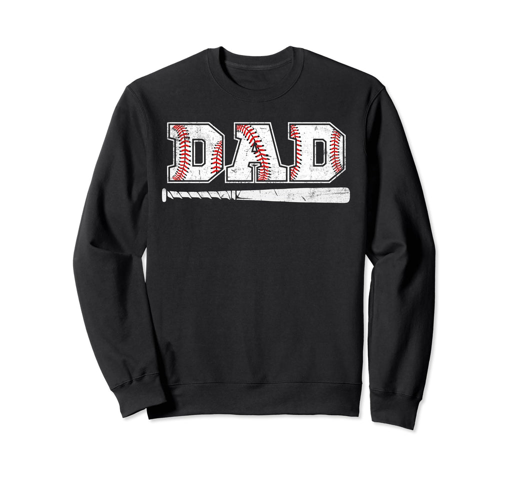 Baseball Dad Fathers Day Daddy Sweatshirt - Fun Novelty Design Unisex - T-Shirt, Sweatshirt, Hoodie