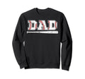 Baseball Dad Fathers Day Daddy Sweatshirt - Fun Novelty Design Unisex - T-Shirt, Sweatshirt, Hoodie