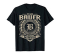 Team Bauer Lifetime Member Bauer Family T-Shirt - Fun Novelty Design Unisex - T-Shirt, Sweatshirt, Hoodie
