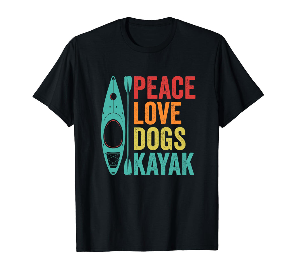 Peace Love Dogs Kayak Lover T-Shirt - Aesthetic Graphic for Adults - T-Shirt, Sweatshirt, Hoodie