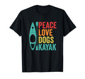 Peace Love Dogs Kayak Lover T-Shirt - Aesthetic Graphic for Adults - T-Shirt, Sweatshirt, Hoodie
