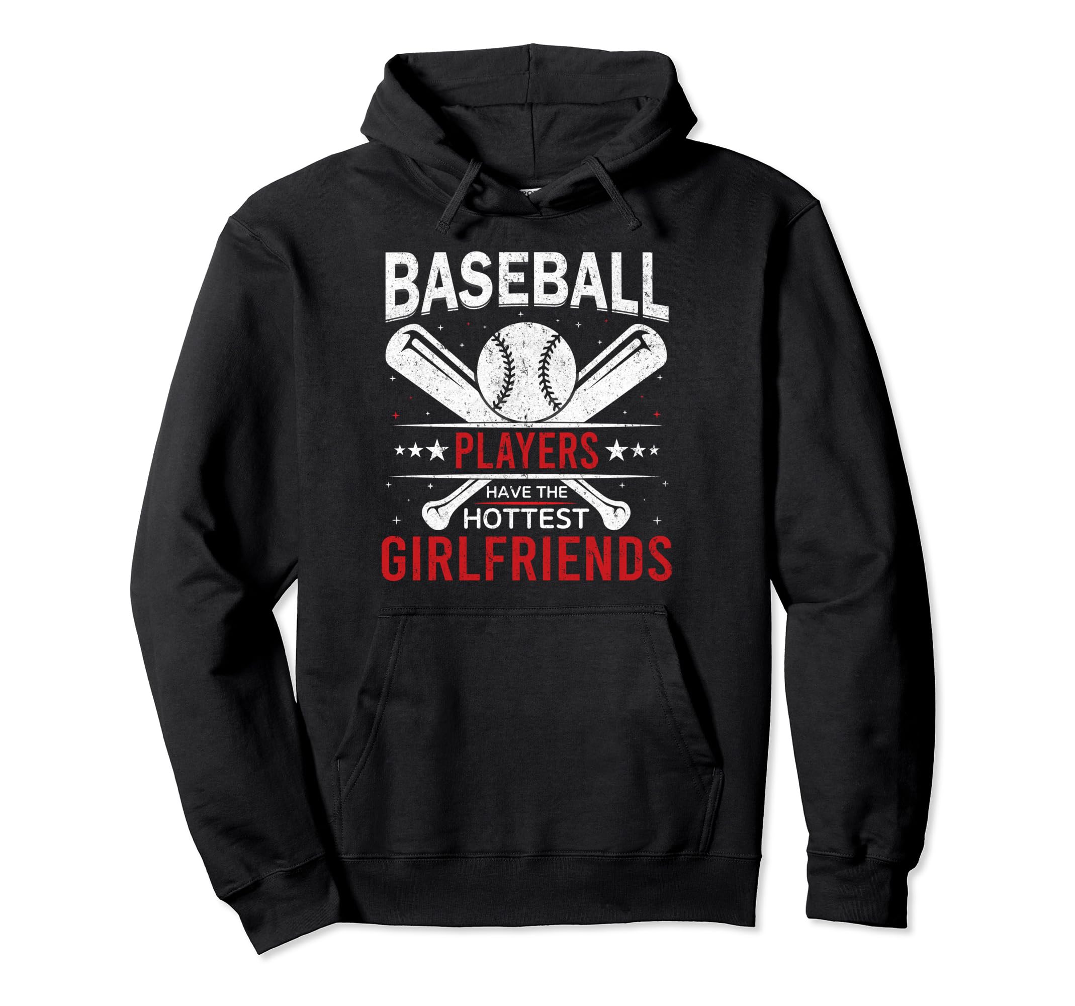Baseball Players Have Hottest Hoodie - Casual Everyday Wear Men Women - T-Shirt, Sweatshirt, Hoodie