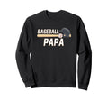 Baseball Papa Fathers Day Baseball Sweatshirt - Custom Art Print Men Women - T-Shirt, Sweatshirt, Hoodie