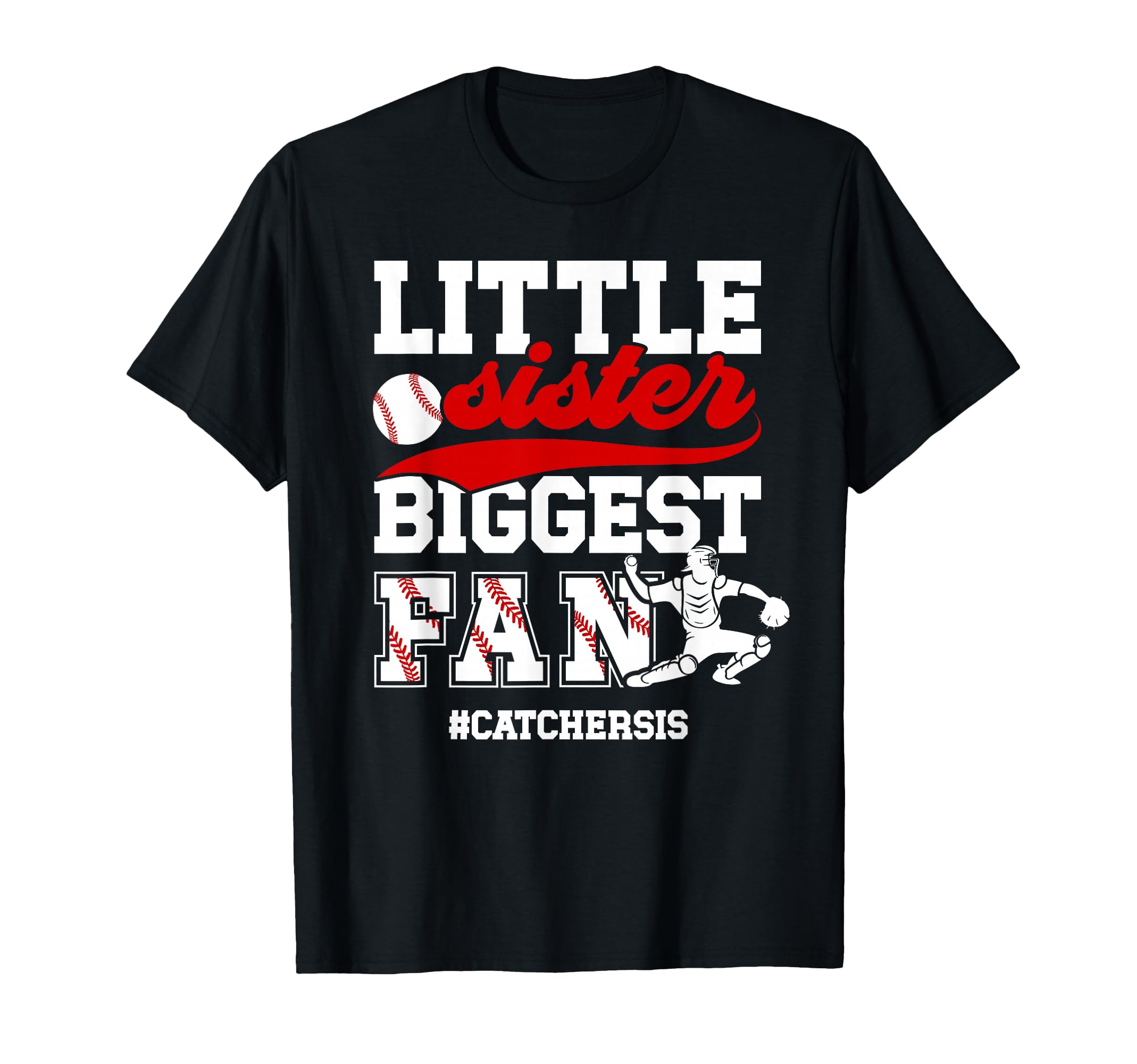 Little Sister Baseball Catcher Sister T-Shirt - Minimalist Print Unisex - T-Shirt, Sweatshirt, Hoodie
