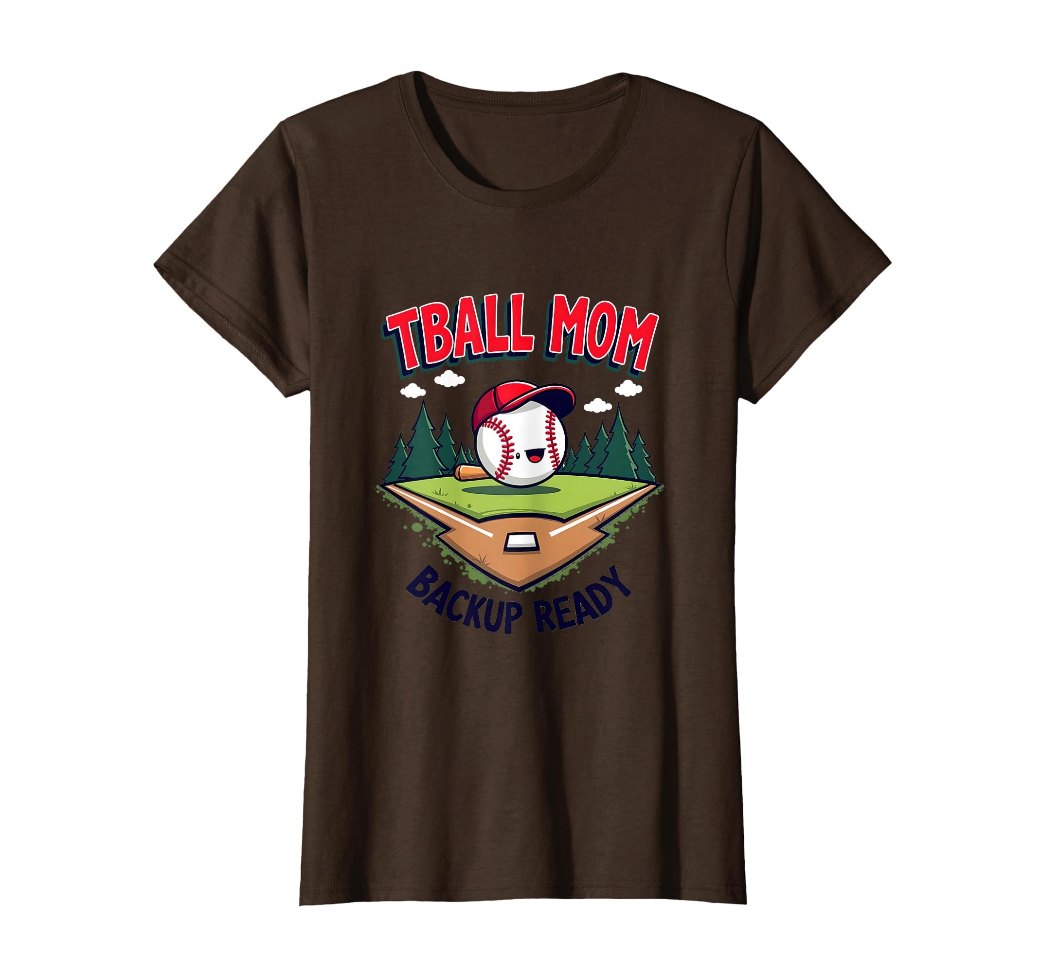 Tball Mom Backup Ready Baseball T-Shirt - Aesthetic Graphic for Adults - T-Shirt, Sweatshirt, Hoodie