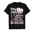 My Favorite T Ball Player Calls Me Big T-Shirt - Unique Graphic Unisex - T-Shirt, Sweatshirt, Hoodie