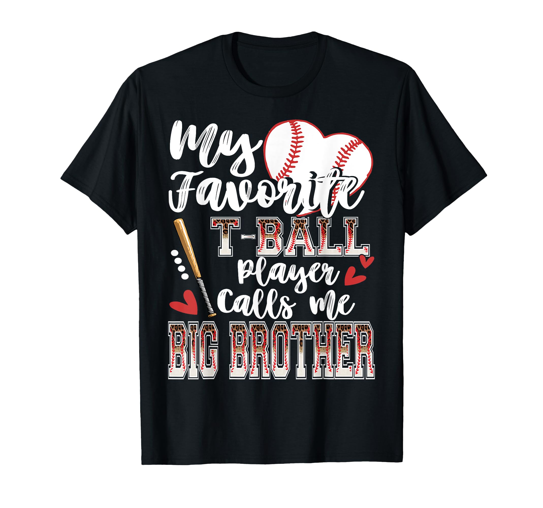 My Favorite T Ball Player Calls Me Big T-Shirt - Unique Graphic Unisex - T-Shirt, Sweatshirt, Hoodie