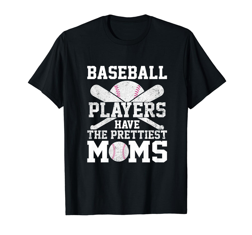 Baseball Players Have Prettiest Moms T-Shirt - Custom Art Print for Adults - T-Shirt, Sweatshirt, Hoodie