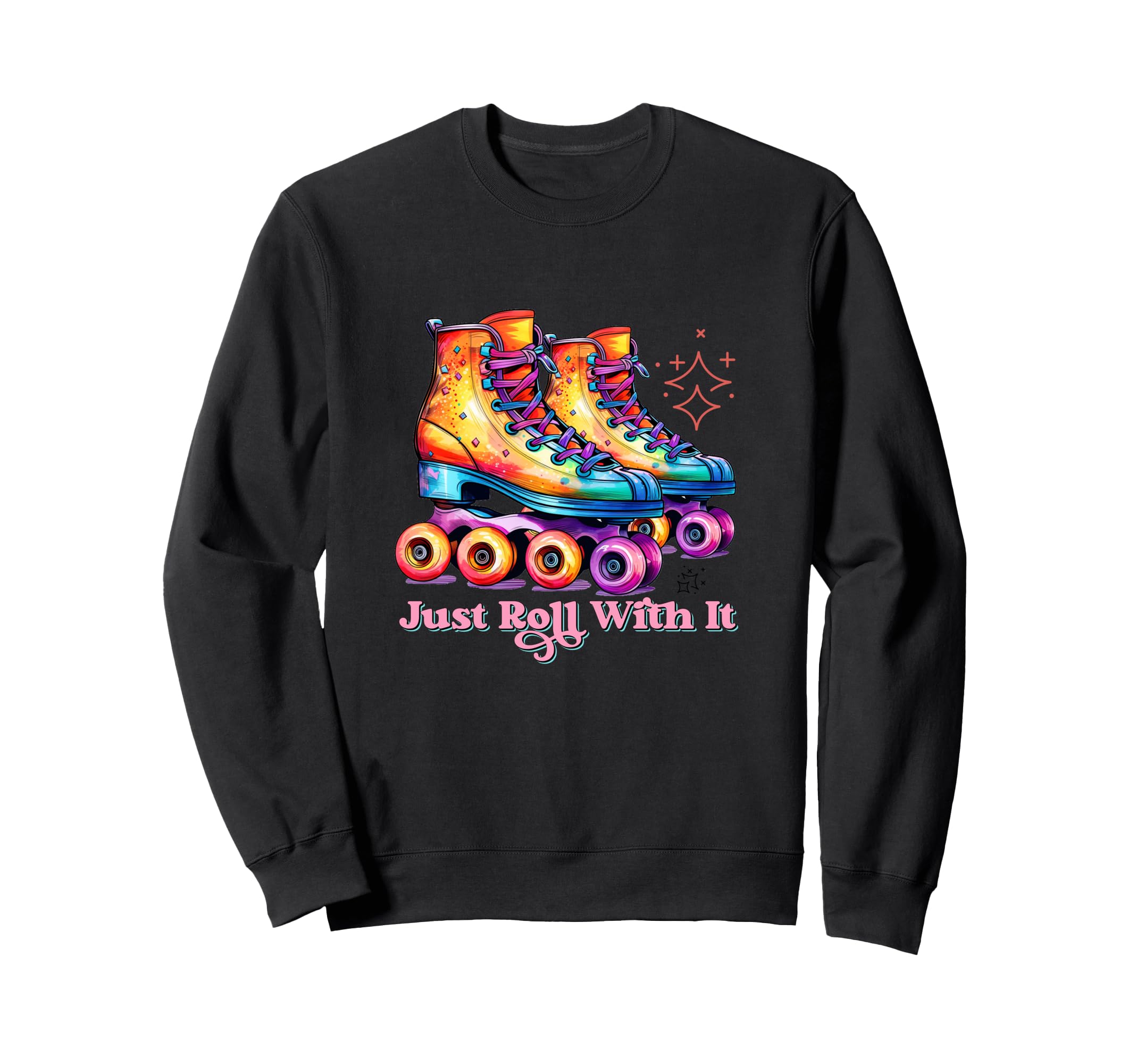 Just Roll It Roller Skating Skate Sweatshirt - Minimalist Print for Adults - T-Shirt, Sweatshirt, Hoodie