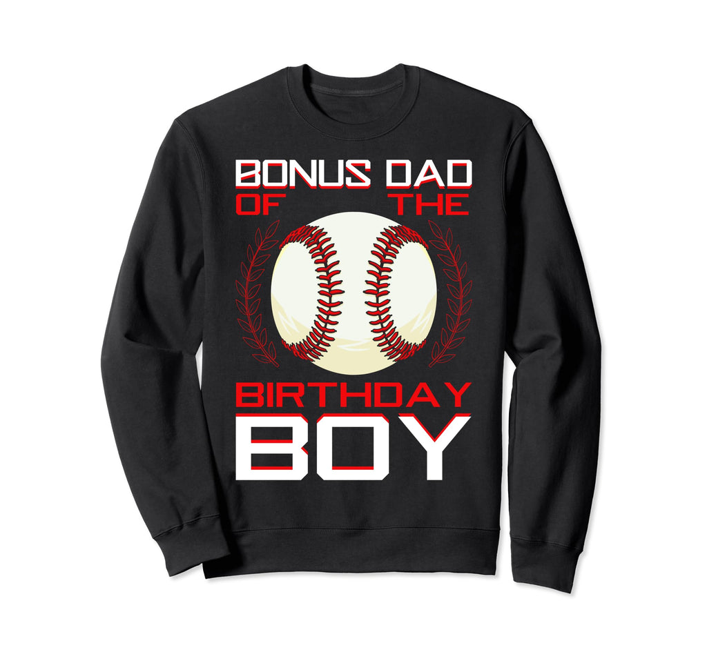 Bonus Dad Birthday Baseball Theme Sweatshirt - Novelty Apparel for Adults - T-Shirt, Sweatshirt, Hoodie