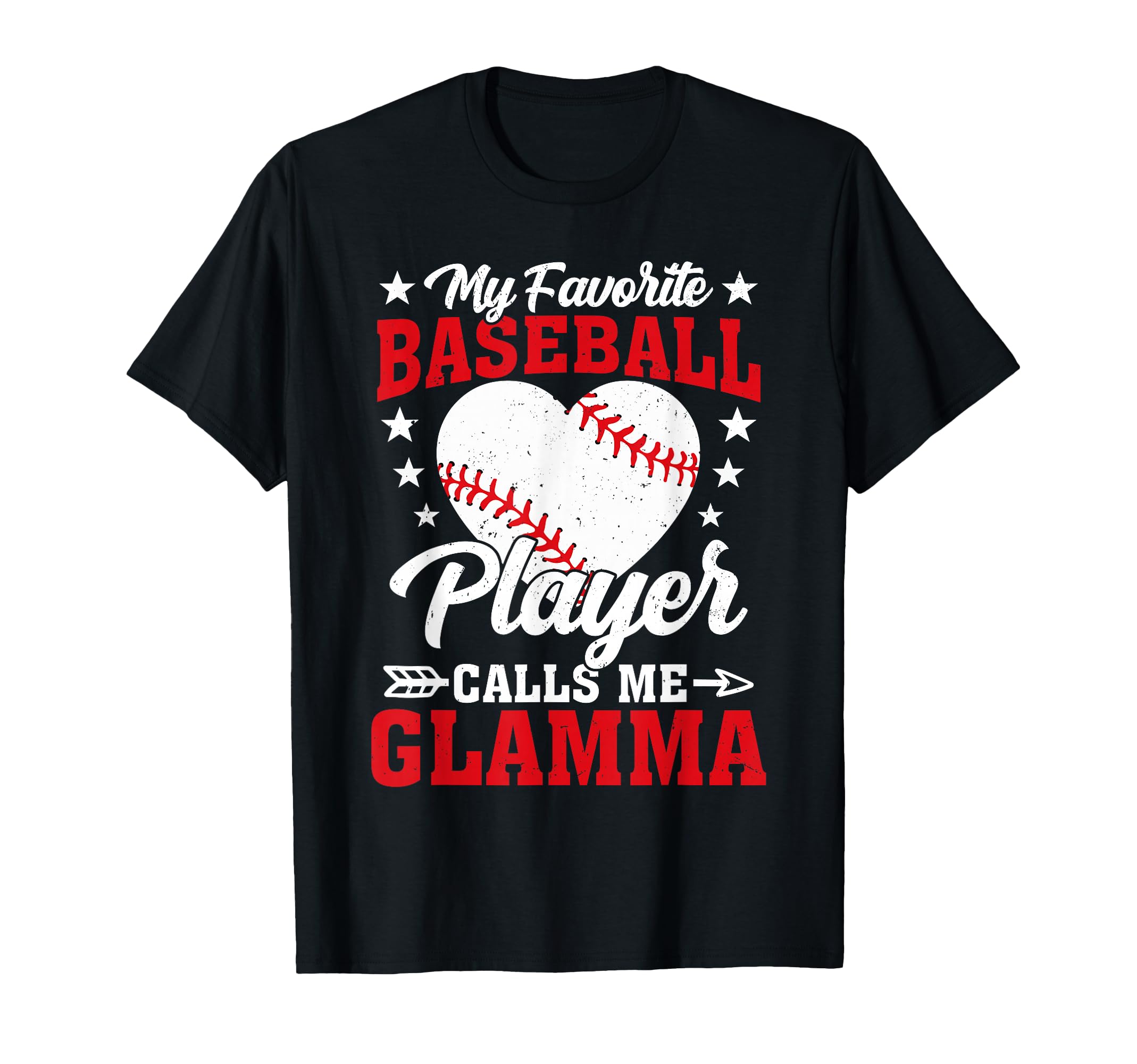 My Favorite Baseball Player Calls Me Glamma T-Shirt - Trendy Graphic Unisex - T-Shirt, Sweatshirt, Hoodie