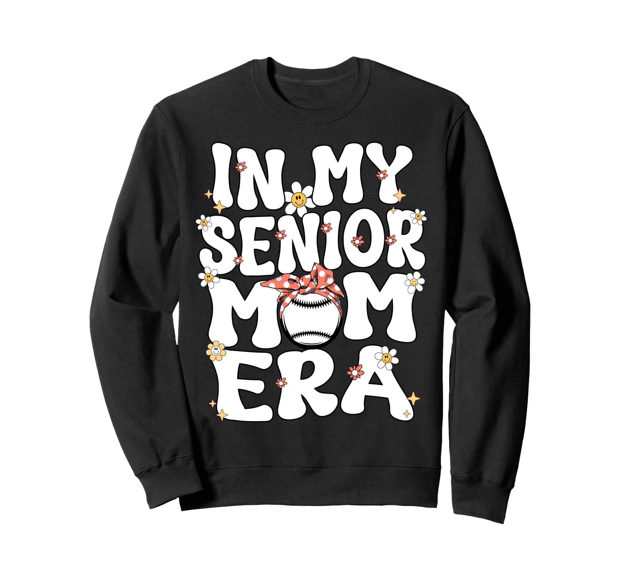 My Senior Baseball Mom Era Senior Mom Sweatshirt - Trendy Graphic Unisex - T-Shirt, Sweatshirt, Hoodie