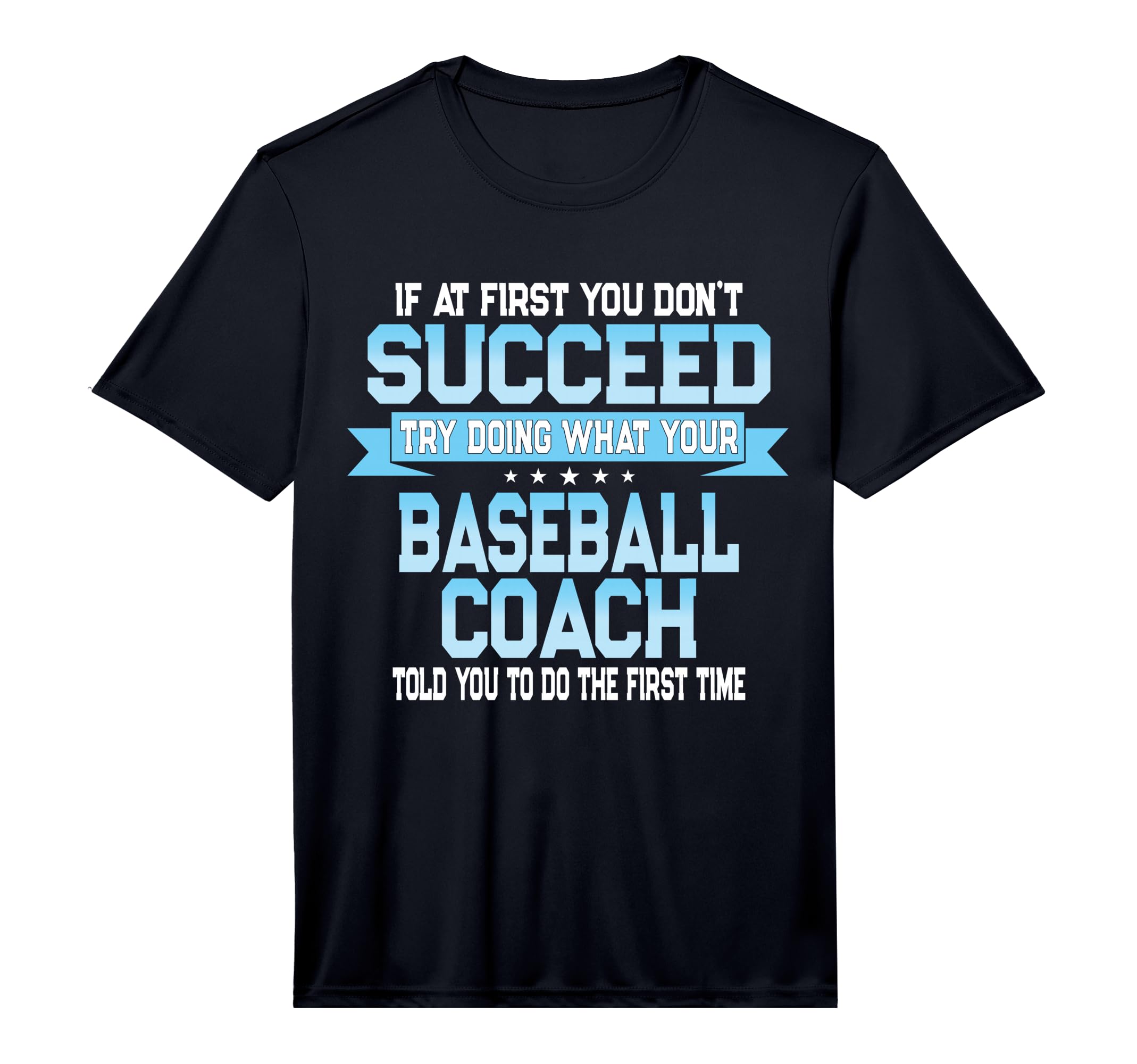 Fun Gift Coach Funny Baseball Sport T-Shirt - Casual Everyday Wear Unisex - T-Shirt, Sweatshirt, Hoodie