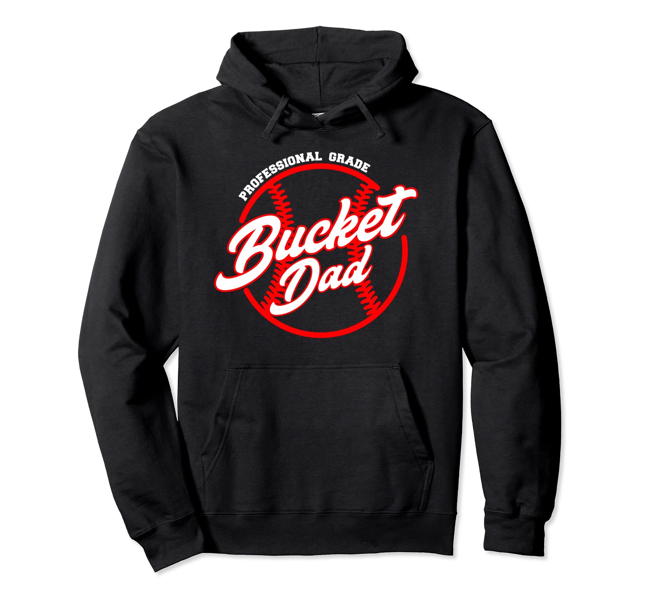 Bucket Dad Baseball Softball Pitcher Hoodie - Casual Everyday Wear Unisex - T-Shirt, Sweatshirt, Hoodie