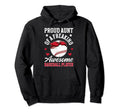 Proud Aunt Baseball Player Auntie Hoodie - Fun Novelty Design Men Women - T-Shirt, Sweatshirt, Hoodie