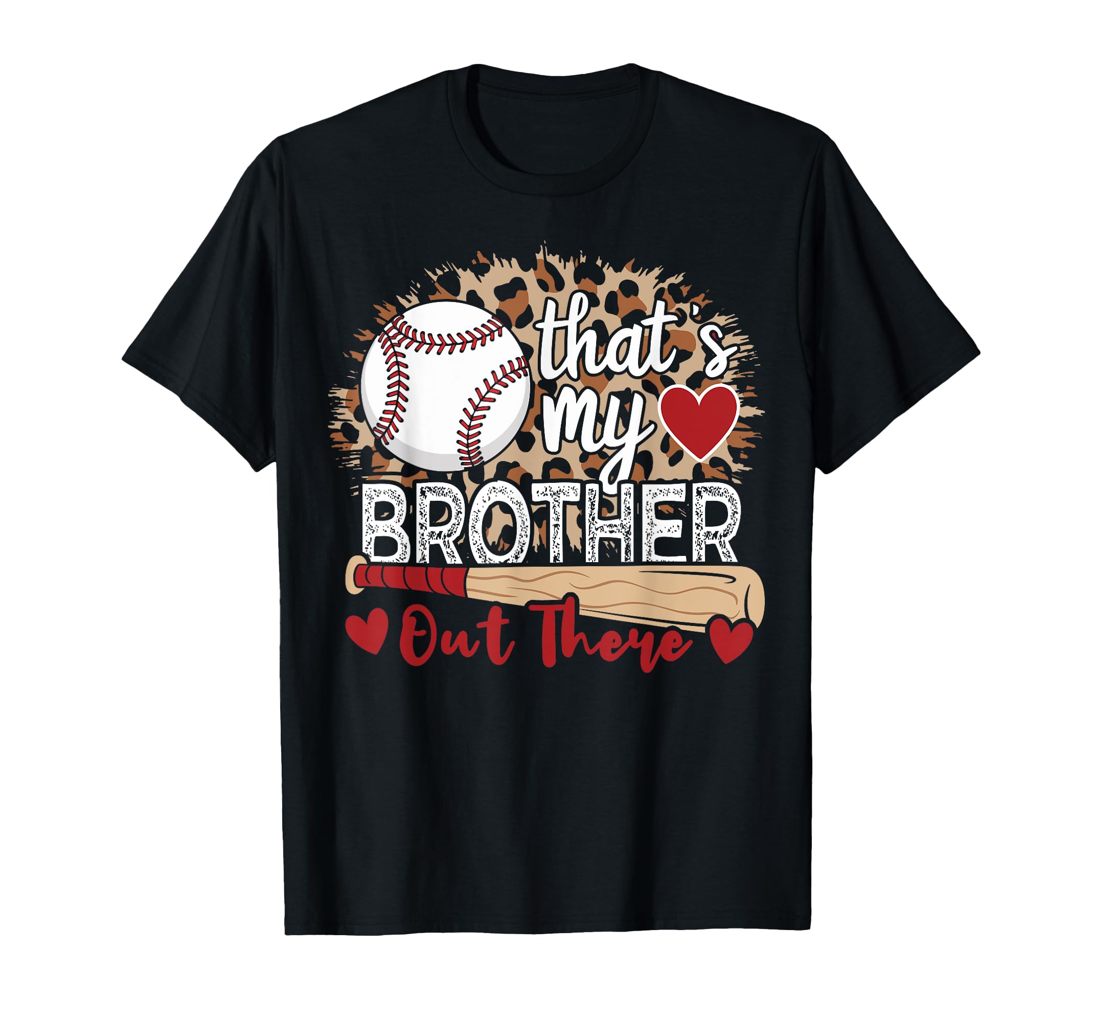 Thats My Brother Out There Leopard T-Shirt - Aesthetic Graphic Men Women - T-Shirt, Sweatshirt, Hoodie