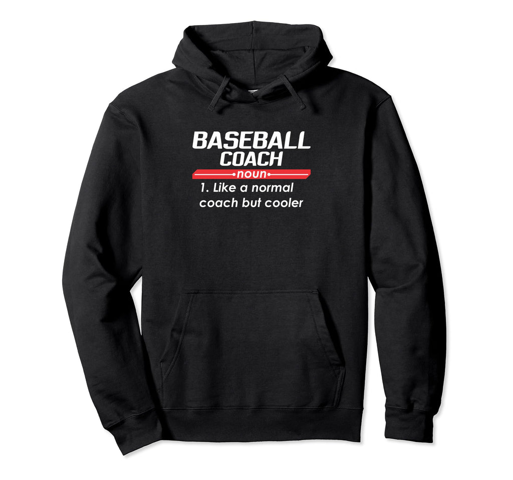 Baseball Coach 2018 Funny Hoodie - Casual Everyday Wear for Adults - T-Shirt, Sweatshirt, Hoodie