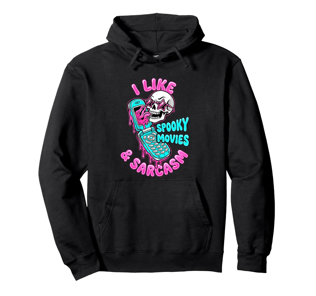 I Like Spooky Movies Sarcasm Y2K Hoodie - Streetwear Style for Adults - T-Shirt, Sweatshirt, Hoodie