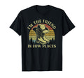 Im Friend Low Places Cowboy Hat T-Shirt - Aesthetic Graphic Men Women - T-Shirt, Sweatshirt, Hoodie