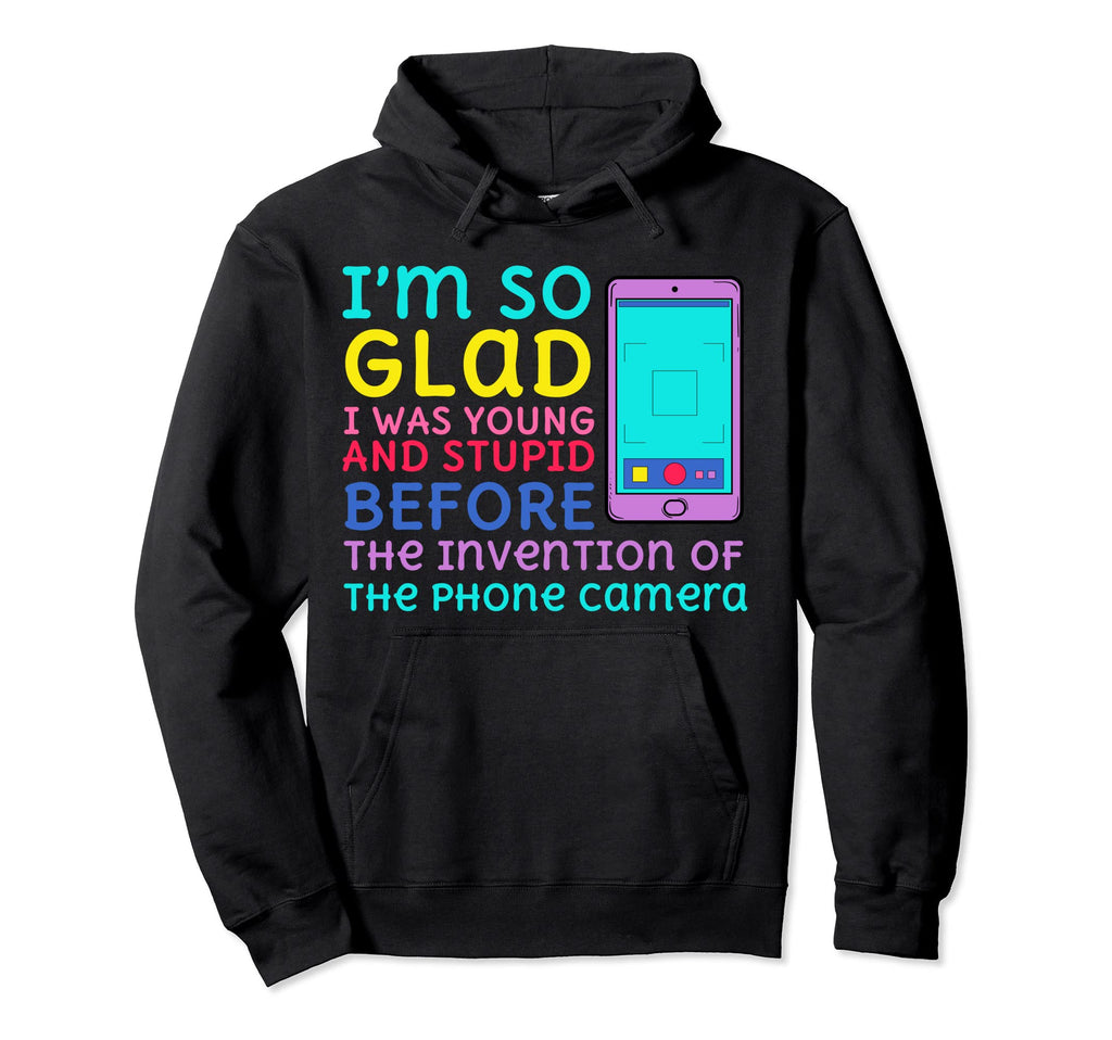 Young And Stupid Before Invention Phone Hoodie - Fun Novelty Design Unisex - T-Shirt, Sweatshirt, Hoodie