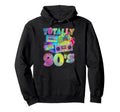 Totally 90S Colorful 1990S Mixtape Hoodie - Streetwear Style for Adults - T-Shirt, Sweatshirt, Hoodie