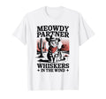 Meowdy Partner Whiskers Wind Cowboy T-Shirt - Trendy Graphic for Adults - T-Shirt, Sweatshirt, Hoodie