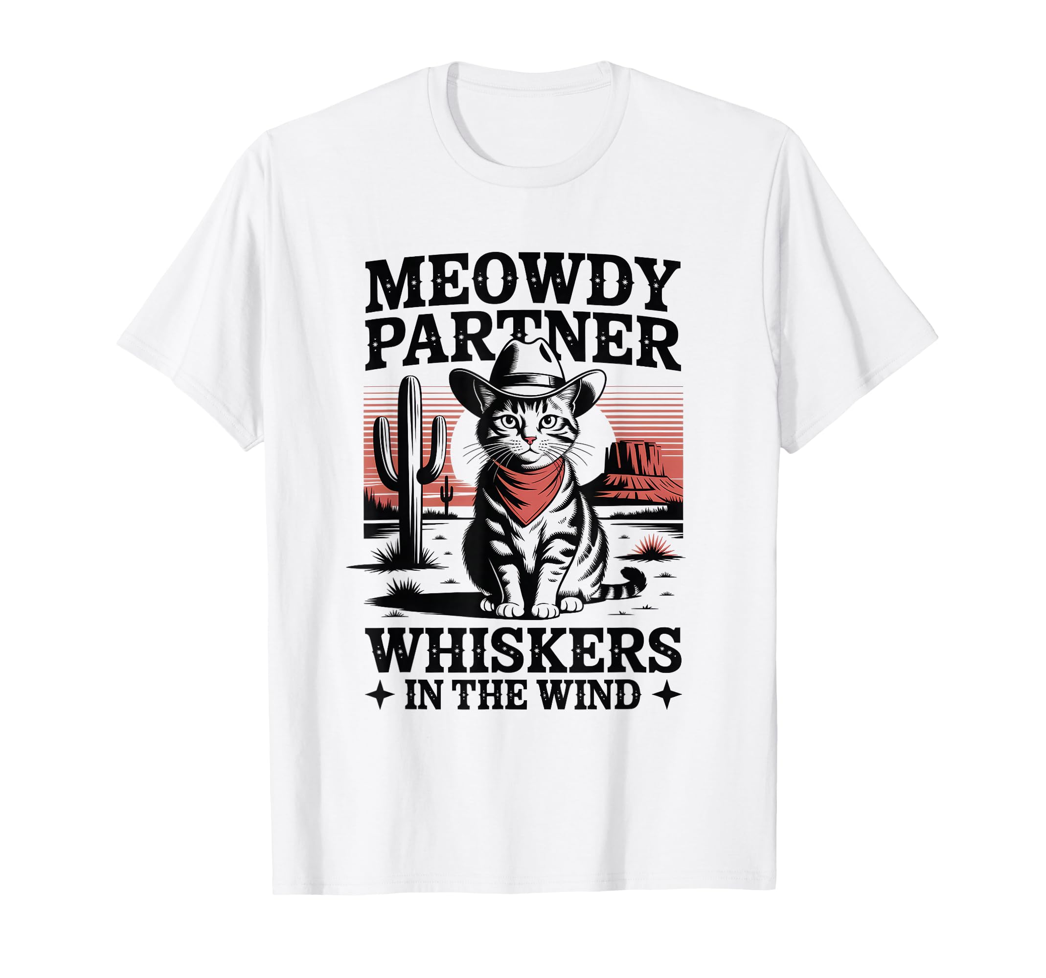 Meowdy Partner Whiskers Wind Cowboy T-Shirt - Trendy Graphic for Adults - T-Shirt, Sweatshirt, Hoodie